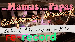 BEHIND THE SCENES - The Mamas and the Papas - California Dreamin' - ONE MAN BAND Studio Re-Record