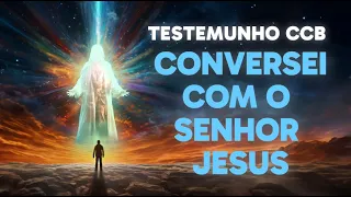 TESTEMUNHO CCB - EU CONVERSEI COM O SENHOR JESUS #ccb #testemunhoccb #cultoonlineccb