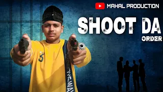 Shoot da order song jass manak and jagpal sandhu।। cover song ।।shooter।। MAHAL PRODUCTION ।।