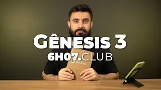 Gênesis 3 | Vai na Bíblia #6h07club