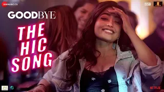 The Hic Song Lyrical - Goodbye | Rashmika Mandanna | Sharvi Yadav, Rupali Moghe, Vikas Bahl