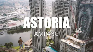 PROPERTY REVIEW #145 | ASTORIA, AMPANG