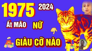 🔴 TỬ VI 2024: Tử Vi Tuổi ẤT MÃO 1975 Nữ Mạng năm 2024- Trời Ban Lộc, PHÁT TÀI CỰC MẠNH, GIÀU TO