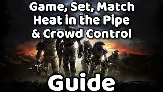 Halo: Reach - Game, Set, Match, Heat in the Pipe & Crowd Control - Guide