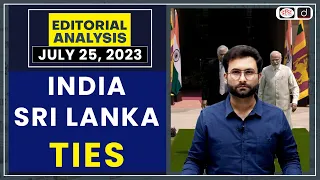 India-Sri Lanka Relations | Editorial Analysis | Drishti PCS
