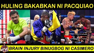 PACQUIAO may Deadline sa Huling Laban | Binugbog ni Casimero may BRAIN INJURY!