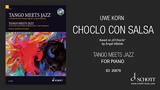 Choclo con Salsa by Uwe Korn from "Tango Meets Jazz" for piano SCHOTT MUSIC