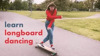 Longboard Dancing Tutorial: First Steps