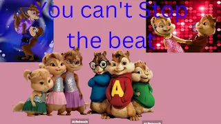 You can't stop the beat full song Chipmunks and chipettes (Lipsync/music video)