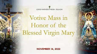 November 14, 2022 - Votive Mass in Honor of the Blessed Virgin Mary (Kapampangan)