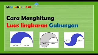 Cara Menghitung Luas Lingkaran gabungan.