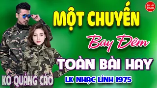 Một Chuyến Bay Đêm-Lời Chinh Nhân⭐LK Nhạc Vàng Xưa Ngọt Ngào Say Đắm Bao Thế Hệ, Toàn Bài Hay Bất Hủ