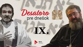 DESATORO PRE DNEŠOK: 9. prikázanie /o. Maretta/