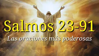 Salmo 23 y 91 - LAS ORACIONES MÁS PODEROSAS