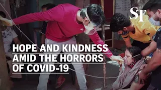 Hope and kindness amid the horrors of Covid-19 in India