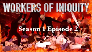 Mr Kro  Workers Of Iniquity  $Dollars Season 1 Episode 2