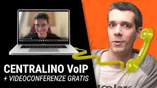 Ho installato un centralino VoIP. Chiamate e videoconferenze sono gratis e illimitate!