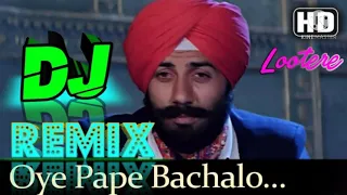 Pape Bachalo tusi ll dj remix song ll oye pape bhachalo ll