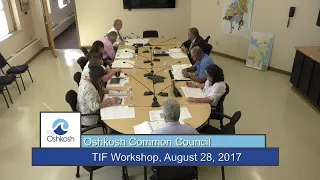 Oshkosh Common Council Workshop - 8/28/17