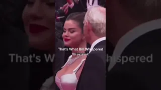 this is what bill whispered to Selena Gomez😗💖