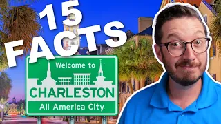 Discover 15 surprising facts about Charleston