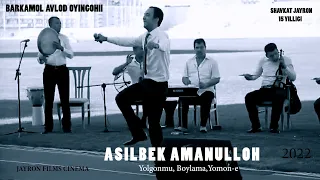 Asilbek Amanulloh (Jonli Konsert Jayron 15 Yillik 2022) Асилбек Амануллох (жонли концерт Жайрон 15 й