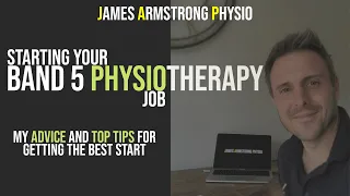 Starting Your Band 5 Physiotherapy Job