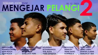 26# FILM NTT : MENGEJAR PELANGI 2