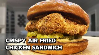 HOW TO MAKE CRISPY AIR FRIED CHICKEN SANDWICH