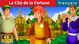 La Cité de la Fortune | The City of Fortune Story | Contes De Fées Français @FrenchFairyTales