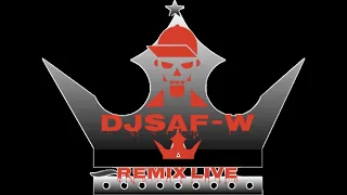 REMIXE BY DJSAF-W full set