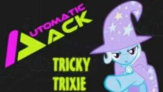ΛUTOMATIC JΛCK - Tricky Trixie