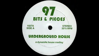 BITS & PIECES 97 A Dynamite House Medley * No Label 1027