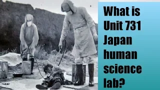 What is unit 731 Japan Human science Experiments Lab || Urdu Hindi