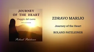 Zdravo Marijo Instrumental (Meditation music) - Roland Patzleiner