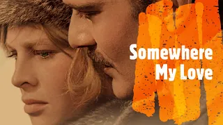 Somewhere, my love - Karaoke from the movie Doctor Zhivago (Lara's Song / Lara's Theme)