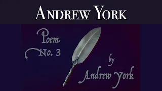 Andrew York - Poem No. 3