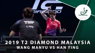 Wang Manyu vs Han Ying | T2 Diamond Malaysia (QF)