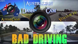 Aussiecams - AUSTRALIAN DASH CAM BAD DRIVING volume 16