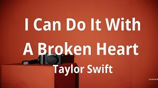 Taylor Swift - I Can Do It With a Broken Heart ( Real-time Chord)