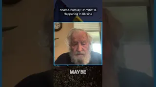 Noam Chomsky on what's happening in Ukraine.