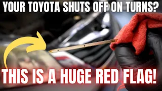 Your Toyota Engine Shuts Off On Turns? This is a HUGE RED FLAG!