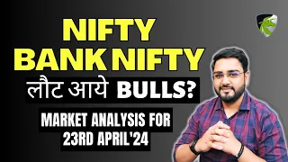 Nifty Prediction for Tomorrow | Bank Nifty Target | 23rd April 2024 | Tomorrow Market Prediction