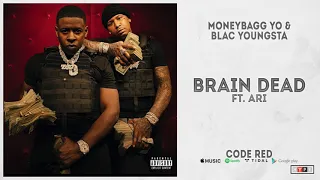 Moneybagg Yo & Blac Youngsta - Brain Dead Feat. Ari (Code Red)