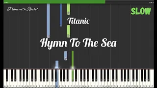 Hymn to the Sea (SLOW) | Titanic | Synthesia Piano Tutorial | By Piano with Rachel