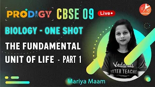 The Fundamental Unit of Life in One Shot (Part-1) | CBSE Class 9 Biology | Prodigy One Shot |Vedantu