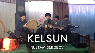 'Kelsun' - Rustam Serobov #live 2021