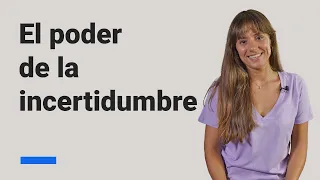 El poder de la Incertidumbre ✱ Institute of Emotions