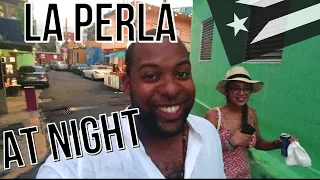 La Perla at Night: Inside Puerto Rico's Most Dangerous Slum?