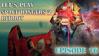 Let's Play Space Rangers 2 Reboot - Episode 16 - Hull Get